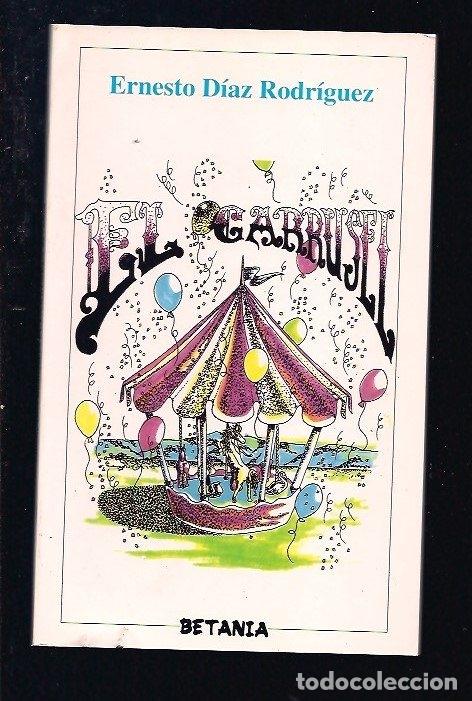 Libros: CARRUSEL - EL - DIAZ RODRIGUEZ, ERNESTO - Foto 5