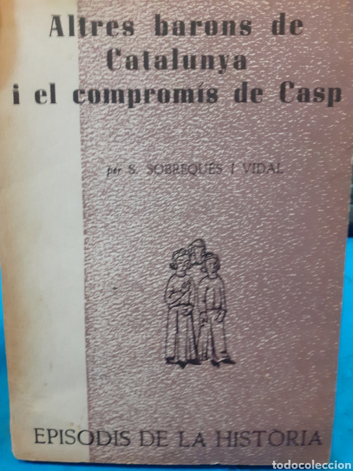 Libros: ALTRES BARONS DE CATALUNYA I EL COMPROMIS DE CASP - SOBREQUES I VIDAL, S. - Foto 1