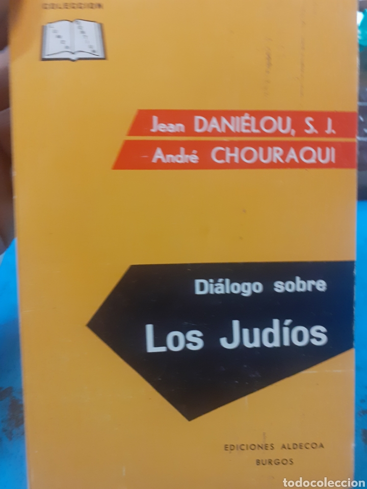 Libros: DIALOGO SOBRE LOS JUDIOS - DANIELOU, J. Y CHOURAQUI, Andr&eacute; - Foto 1