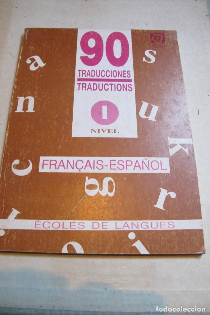 Libri di seconda mano: 90 TRADUCCIONES TRADUCTIONS. NIVEL 1. FRAN&Ccedil;AIS - ESPA&Ntilde;OL. ECOLES DE LANGUES