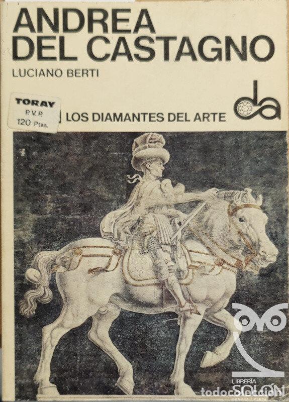 Libros: Andrea del Castagno - Luciano Berti - Foto 1