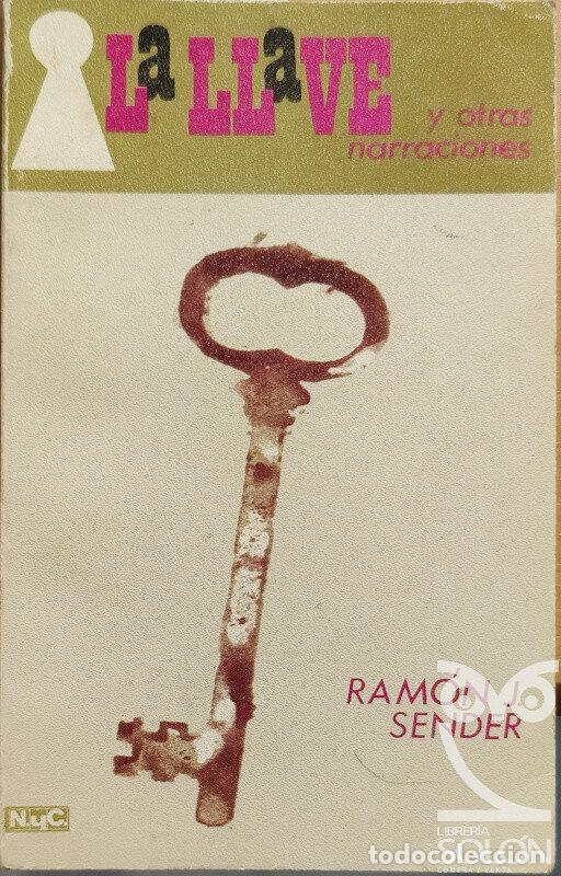 Libros: La llave y otras narraciones - Ram&oacute;n J. Sender - Foto 1