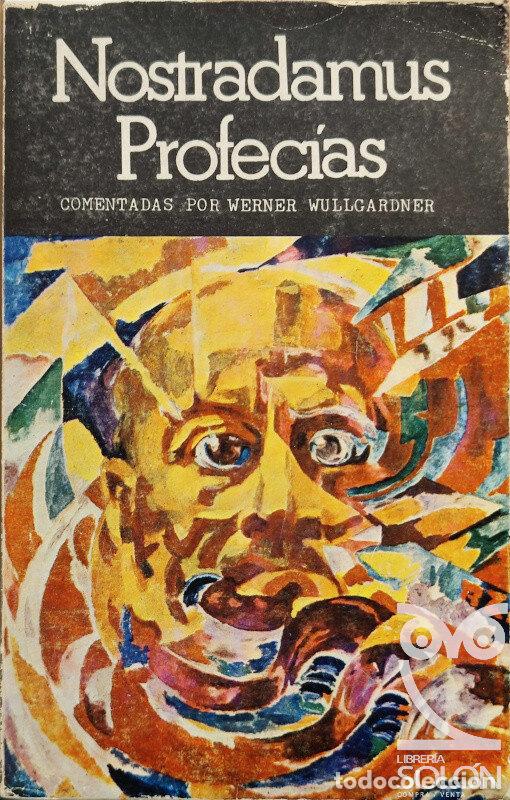 Libros: Nostradamus. Profec&iacute;as - Werner Wullgardner (Comentadas) - Foto 1