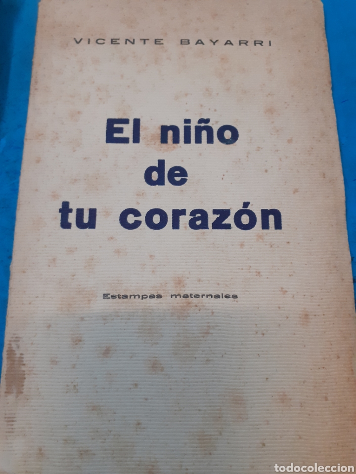 Libros: EL NI&Ntilde;O DE TU CORAZON - BAYARRI, Vte. - Foto 1