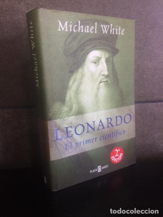Libros: Leonardo. El primer cientifico. Michael White. - Foto 1
