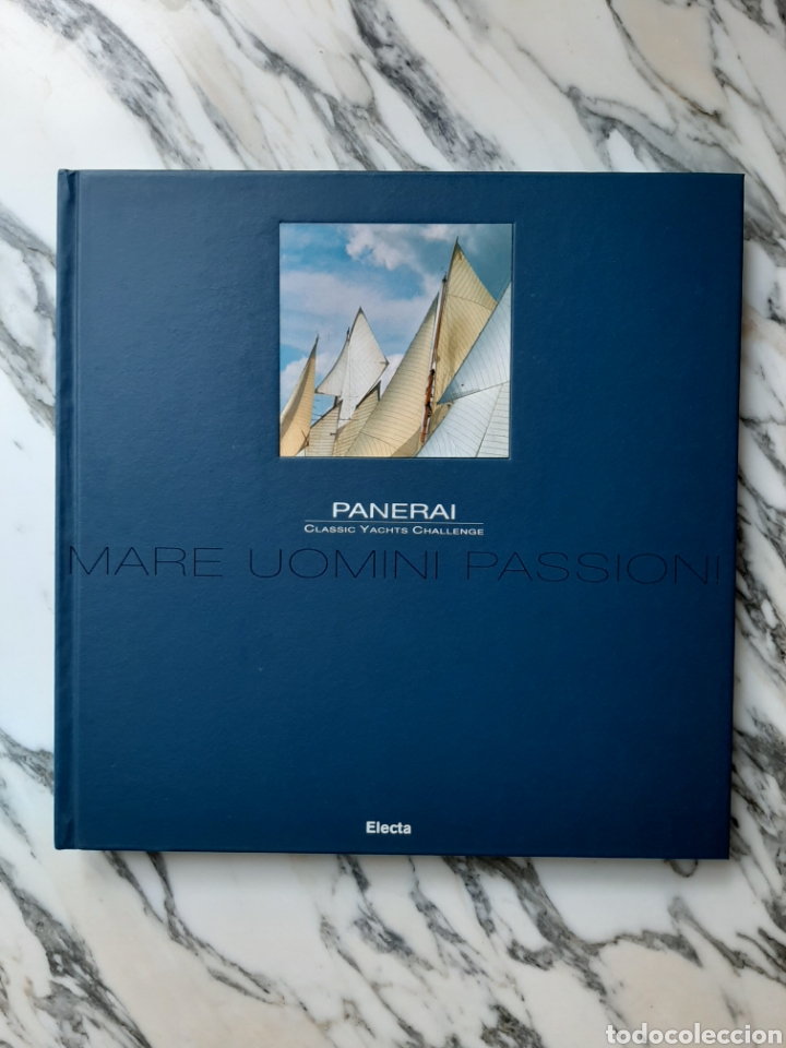 Libros: PANERAI - CLASSIC YACHTS CHALLENGE - MARE UOMINI PASSIONI - ELECTA - 2007 - Foto 3
