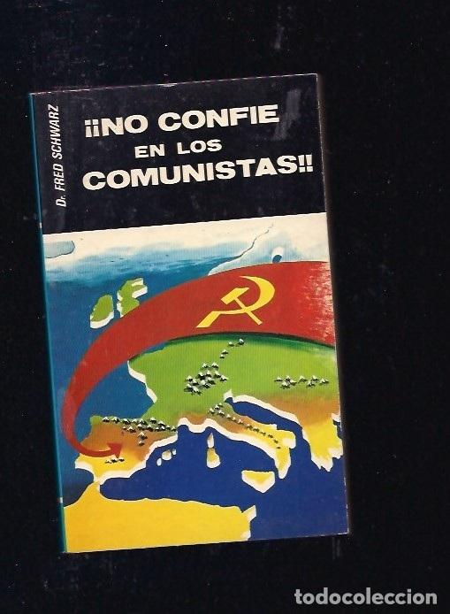 Libros: &iexcl;NO CONFIE EN LOS COMUNISTAS! - SCHWARZ, FRED - Foto 3