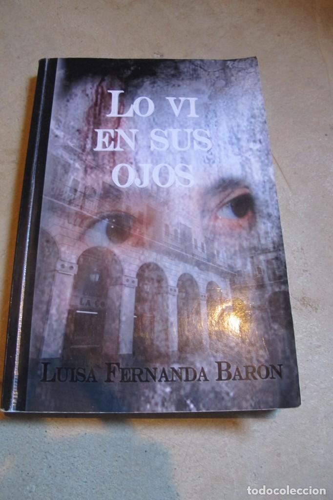 Libros: LO VI EN SUS OJOS. LUISA FERNANDA BARON - Foto 1