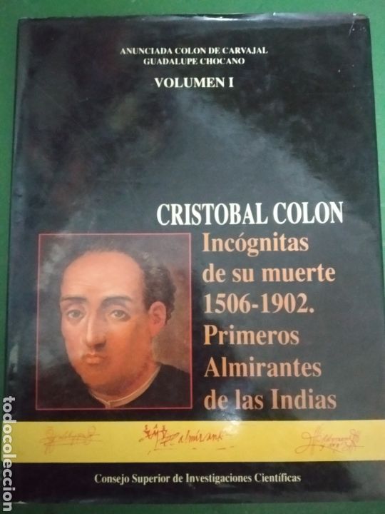 Libros: CRIST&Oacute;BAL COL&Oacute;N. INC&Oacute;GNITAS DE SU MUERTE 1506-1902. PRIMEROS ALMIRANTES DE LAS INDIAS. VOLUMEN 1.