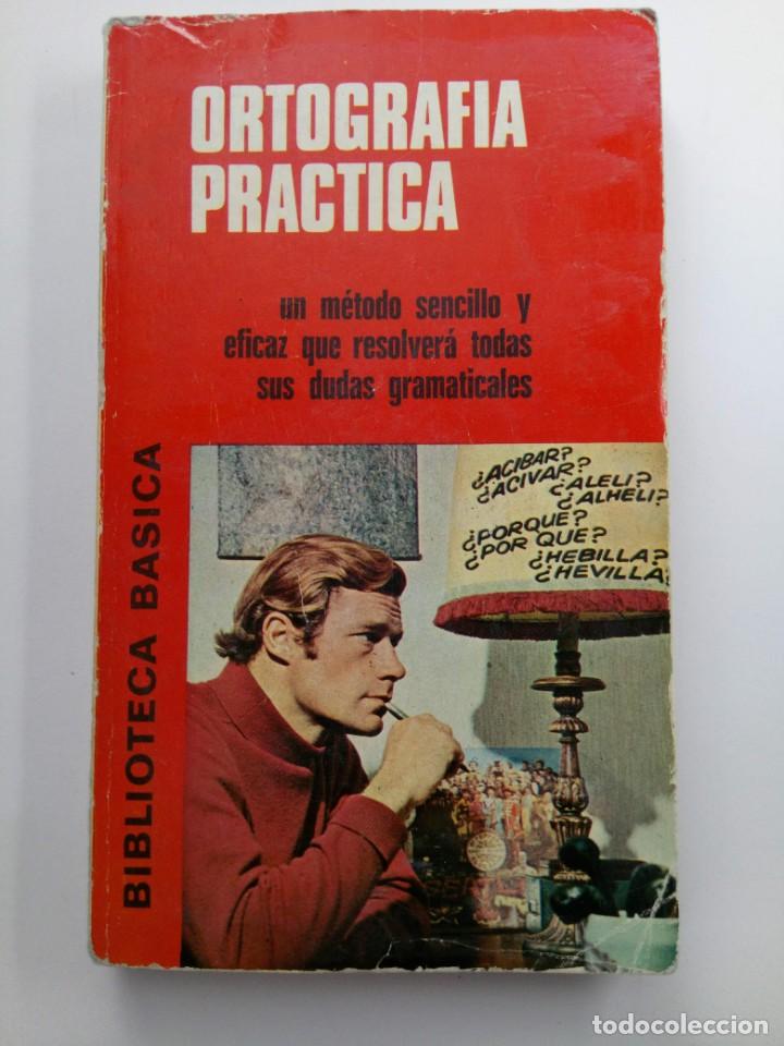 Libros: ORTOGRAF&Iacute;A PR&Aacute;CTICA - BIBLIOTECA B&Aacute;SICA - BRUGUERA - Foto 1