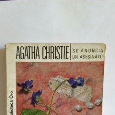 Libros: NOVELA / ” SE ANUNCIA UN ASESINATO ” / AGATHA CHRISTIE / 1982. Lote 224316901