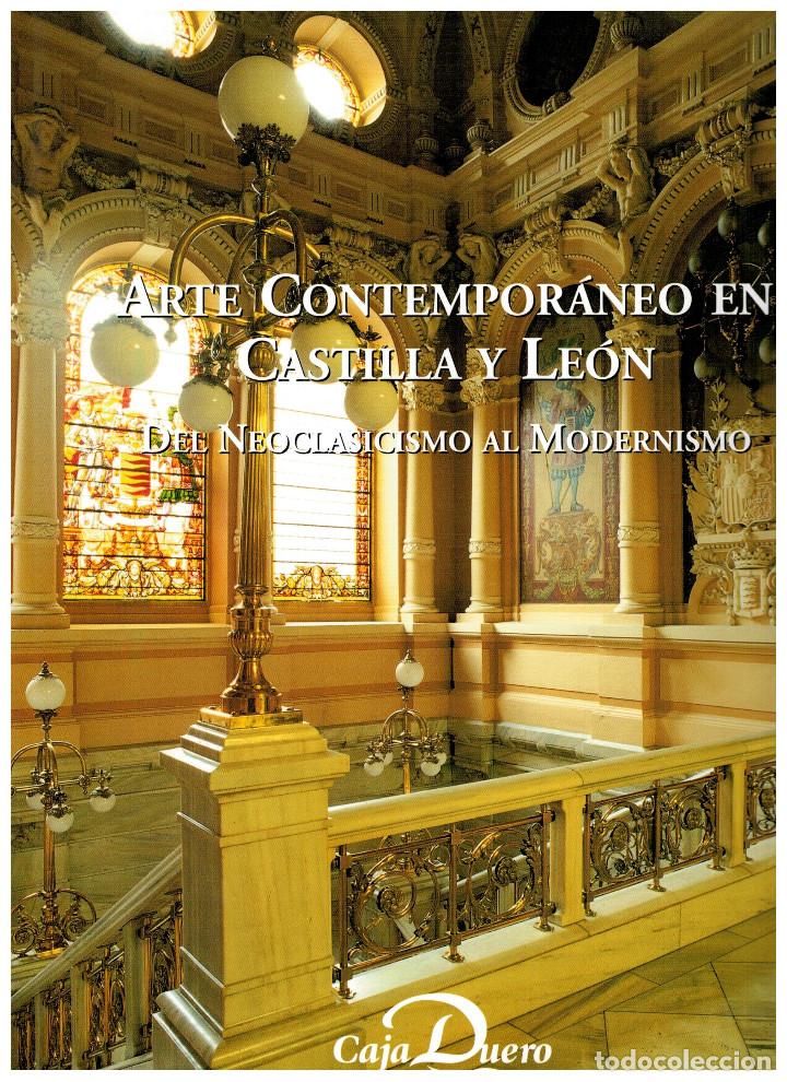 B&uuml;cher: EL ARTE CONTEMPORANEO EN CASTILLA Y LEON. DEL NEOCLASICISMO AL MODERNISMO