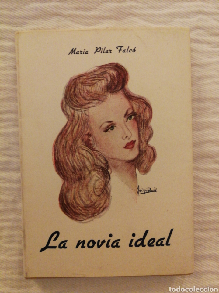 Livres: LA NOVIA IDEAL de MAR&Iacute;A PILAR FALC&Oacute;, Madrid 1947