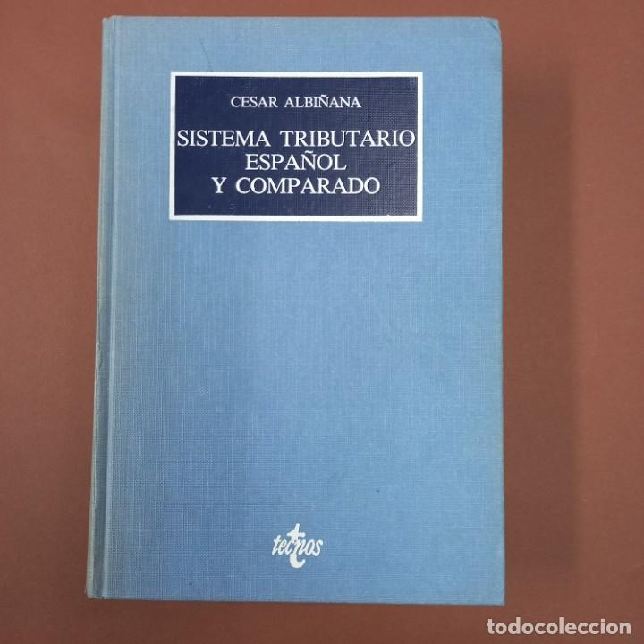 Libros: Sistema tributario espa&ntilde;ol y comparado cesar albi&ntilde;ana - Foto 1