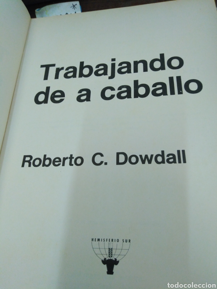 Libros: TRABAJANDO DE A CABALLO - DOWDALL, R. C. - Foto 3