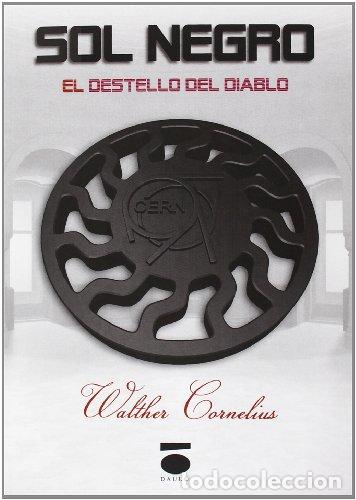 Libros: SOL NEGRO El destello del diablo - Cornelius,Walther - Foto 1