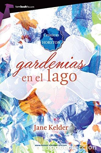 Libri di seconda mano: GARDENIAS EN EL LAGO - Kelder,Jane