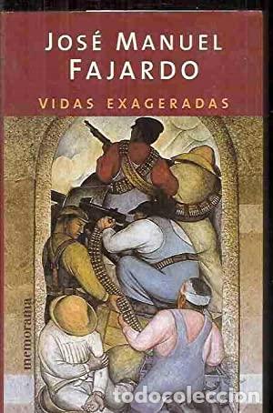 Libros: VIDAS EXAGERADAS - Fajardo,Jos&eacute; Manuel - Foto 1