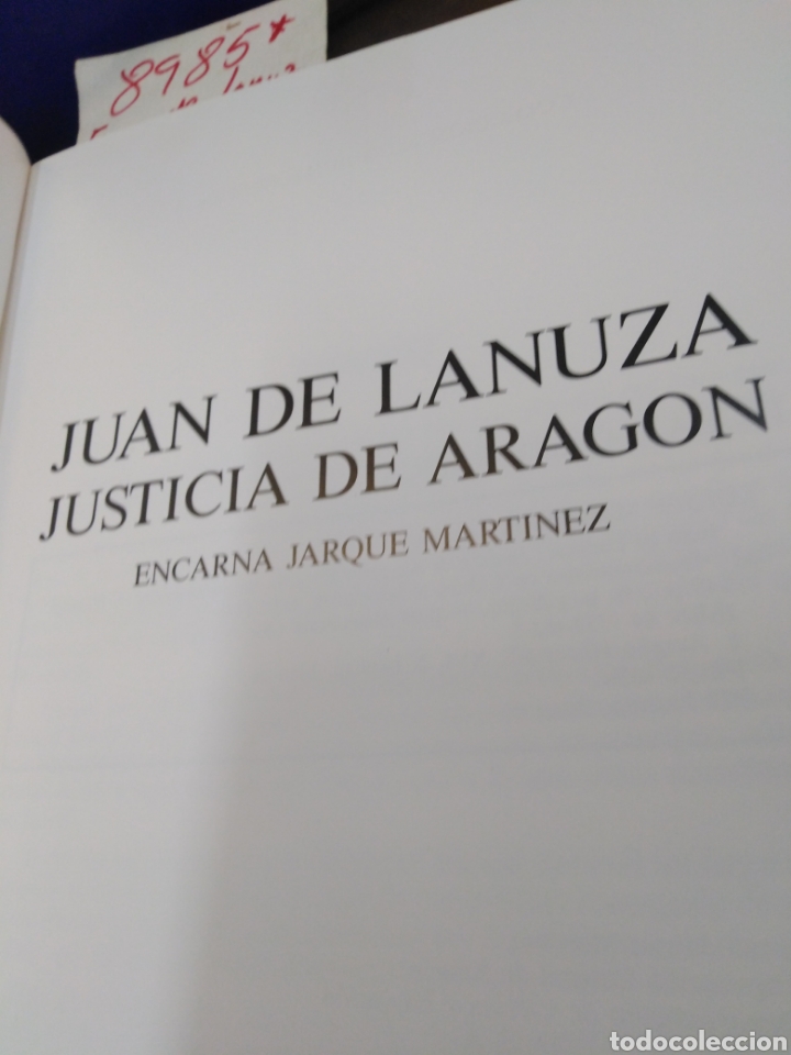 Libros: JUAN DE LANUZA. Justicia de Arag&oacute;n - JARQUE MARTINEZ, E. - Foto 3