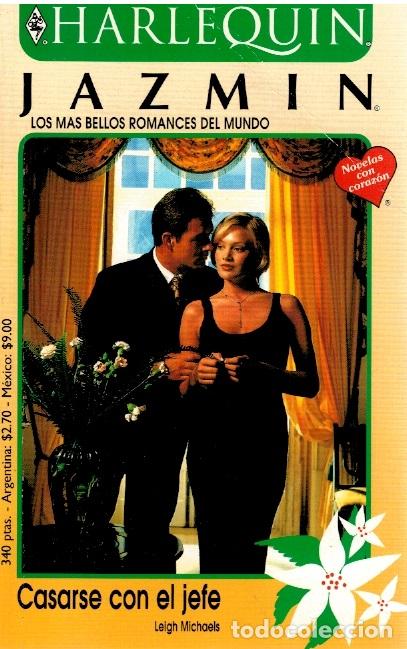 Libros: Casarse con el jefe. (Jazm&iacute;n) - Leigh Michaels - Foto 1