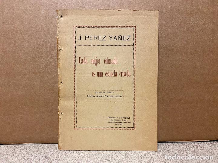 Cada mujer educada es una escuela creada. - &rdquo;P&eacute;rez Y&aacute;&ntilde;ez, J.&rdquo;