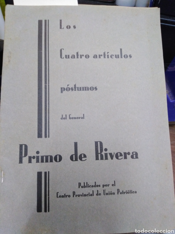 Libros: LOS CUATRO ARTICULOS POSTUMOS DEL GENERAL PRIMO DE RIVERA - PRIMO de RIVERA, Miguel.