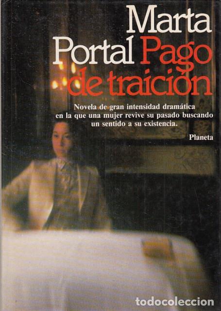 Libros: PAGO DE TRAICI&Oacute;N - PORTAL, MARTA - Foto 1