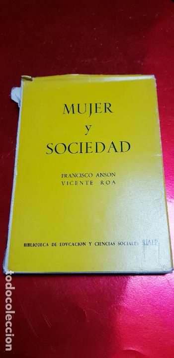 Libros: LIBRO-MUJER Y SOCIEDAD-FRANCISCO A&Ntilde;&Oacute;N/VICENTE ROA-1966-SOBRECUBIERTA-LIBRO PERFECTO