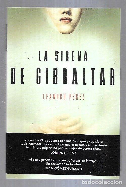 Libros: SIRENA DE GIBRALTAR - LA - PEREZ, LEANDRO - Foto 13
