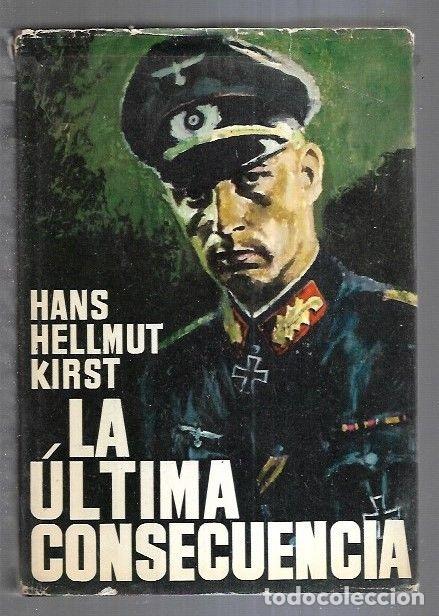 Libros: ULTIMA CONSECUENCIA - LA - KIRST, HANS HELLMUT - Foto 10
