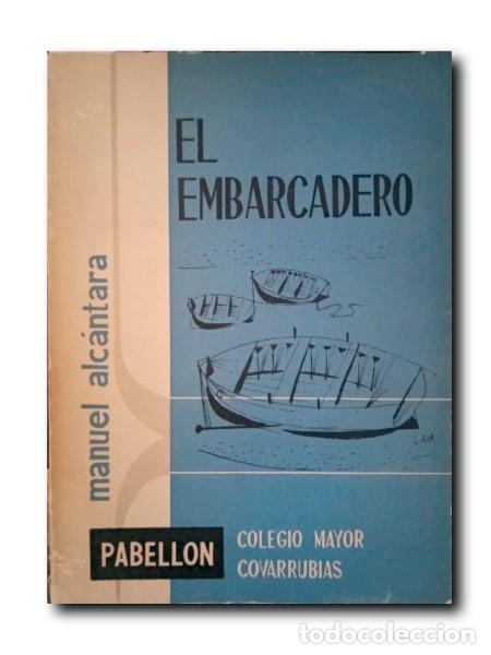 Libros: EL EMBARCADERO. Alc&aacute;ntara, Manuel - Foto 1