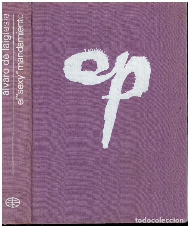 Libri di seconda mano: EL &rdquo;SEXY&rdquo; MANDAMIENTO. Novelas. 6&ordf; ed.