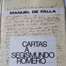 Libros: CARTAS A SEGISMUNDO ROMERO. MANUEL DE FALLA. Lote 224788056