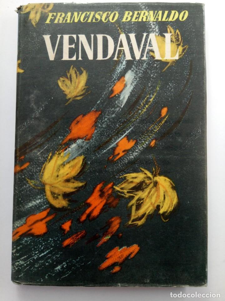 Libros: VENDAVAL - FRANCISCO BERNALDO - LUIS DE CARALT EDITOR - Foto 1