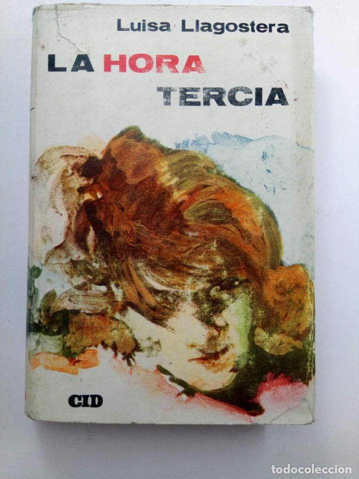 Libros: LA HORA TERCIA - LUISA LLAGOSTERA - EDICIONES CID - Foto 1