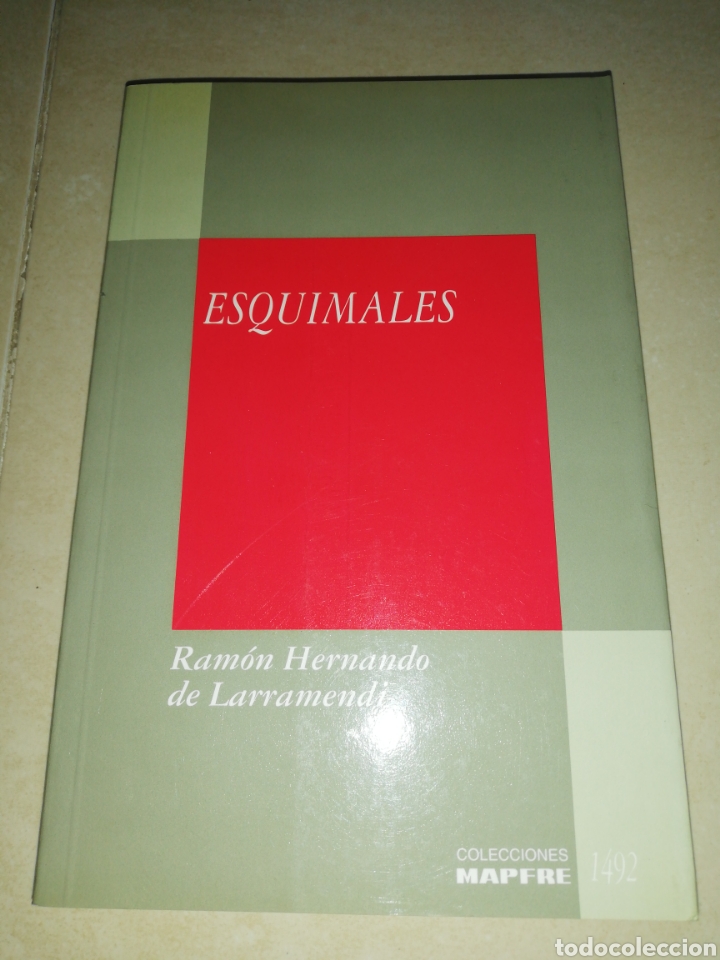 Libros: Esquimales Ram&oacute;n Hernando de Larramendi, colecci&oacute;n Mapfre 1492 - Foto 1