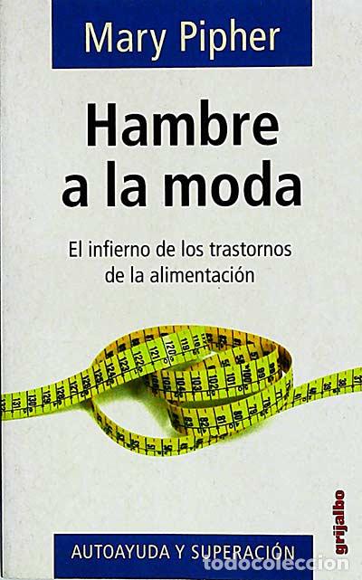 Libros: Hambre a la moda - Mary Pipher - Foto 1