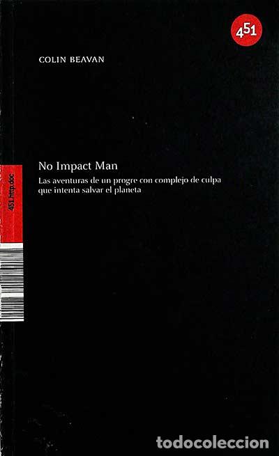 Libros: No Impact Man - Colin Beavan - Foto 1