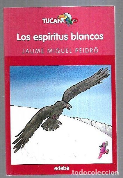 Libros: ESPIRITUS BLANCOS - LOS - PEIDRO, JAUME MIQUEL - Foto 3