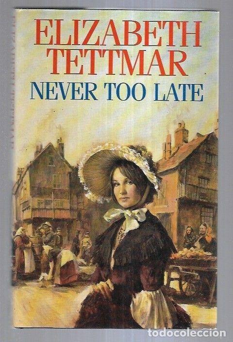 Libros: NEVERT TOO LATE - TETTMAR, ELIZABETH - Foto 3