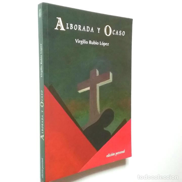 Libros: Virgilio Rubio L&oacute;pez - Alborada y Ocaso - Foto 1