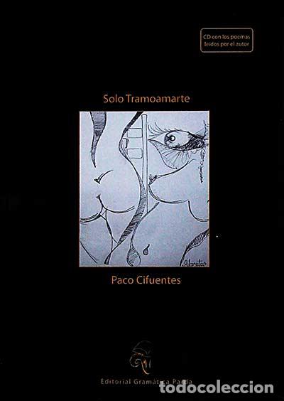 Libros: Solo Tramoamarte - Paco Cifuentes - Foto 1