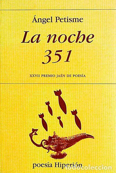 Libros: La noche 351 - &Aacute;ngel Petisme - Foto 1