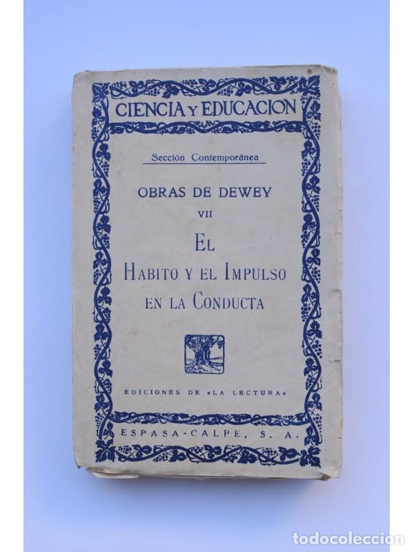 Libros: El h&aacute;bito y el impulso en la conducta - DEWEY - Foto 1