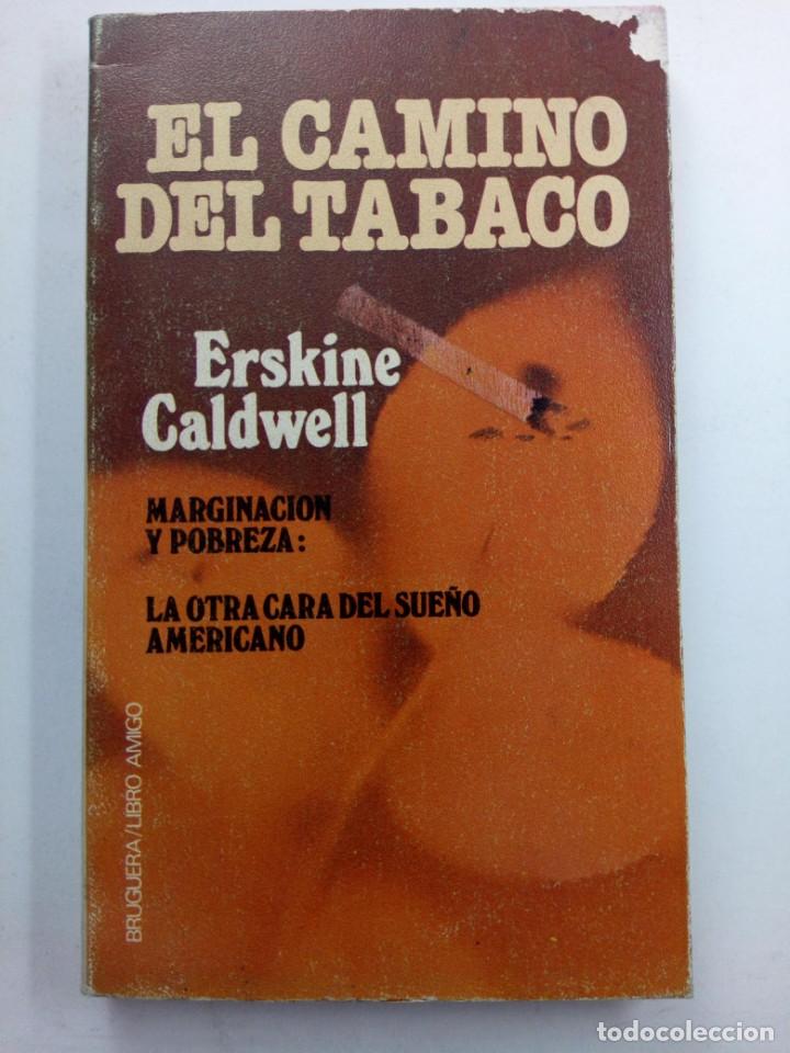 Libros: EL CAMINO DEL TABACO - ERSKINE CALDWELL - Foto 1