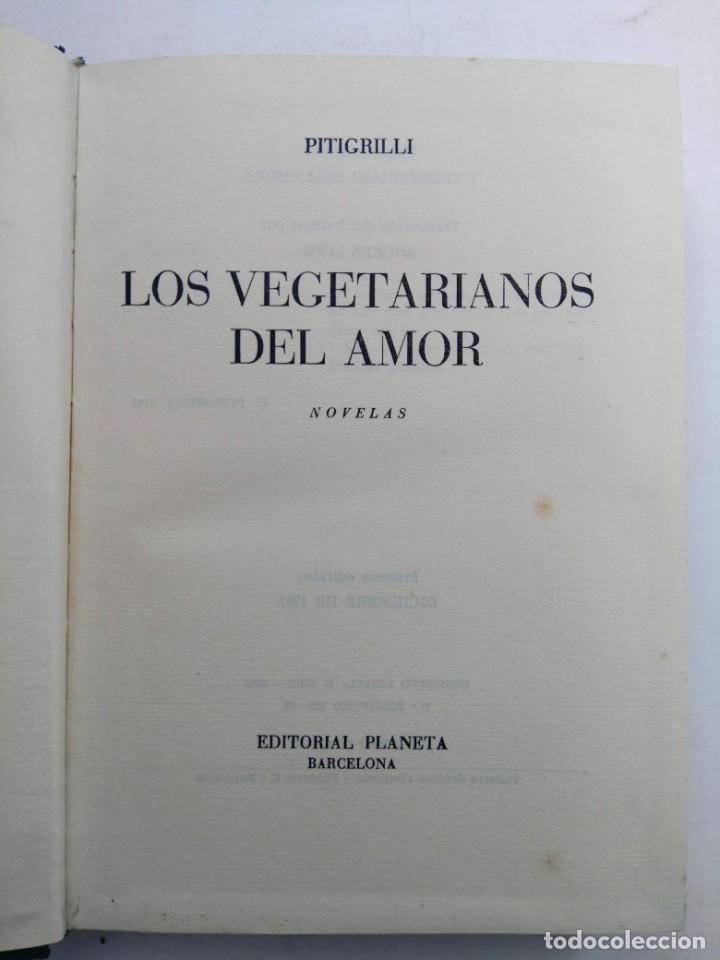 Libros: LOS VEGETARIANOS DEL AMOR - PITIGRILLI - PLANETA - Foto 2