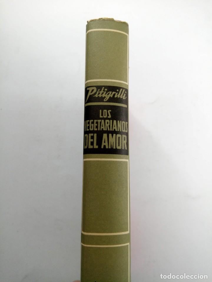 Libros: LOS VEGETARIANOS DEL AMOR - PITIGRILLI - PLANETA - Foto 3