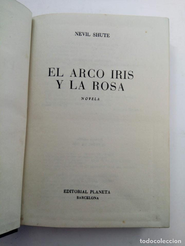 Libros: EL ARCO IRIS Y LA ROSA - NEVIL SHUTE - PLANETA - Foto 2