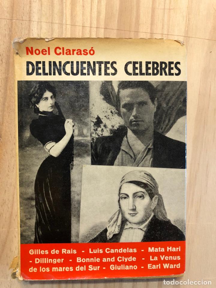 Libros: Delincuentes Celebres - Noel Claras&oacute; - Foto 1