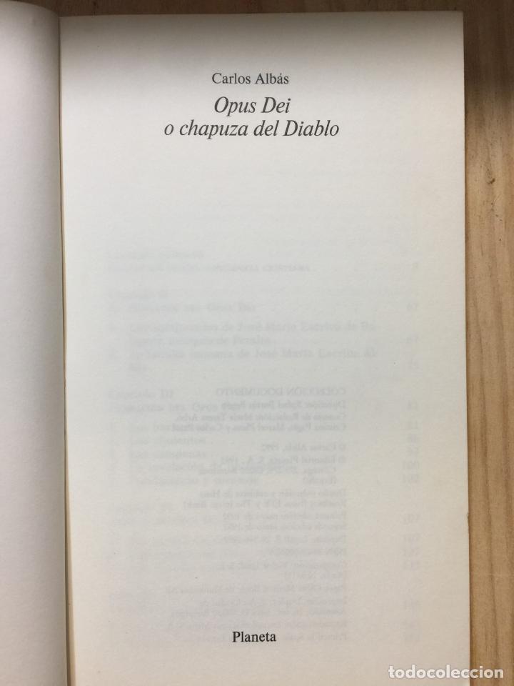 Libros: Opus dei o chapuza del diablo - Carlos Alb&aacute;s - Foto 5